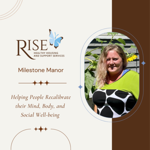 Milestone Manor – Helping People Recalibrate their Mind, Body, and Social Well-being!